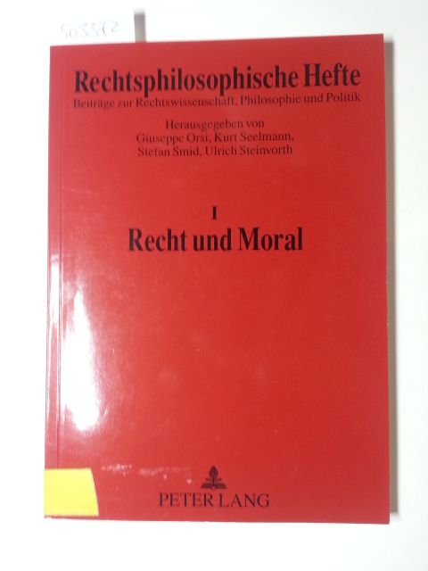 Orsi, Giuseppe [Hrsg.]  Recht und Moral 