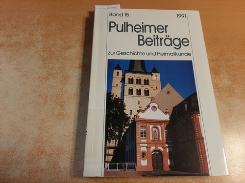 Hermann Daners (Schriftleitung)  Pulheimer Beiträge zur Geschichte und Heimatkunde (Band 15, Jahresgabe 1991) 
