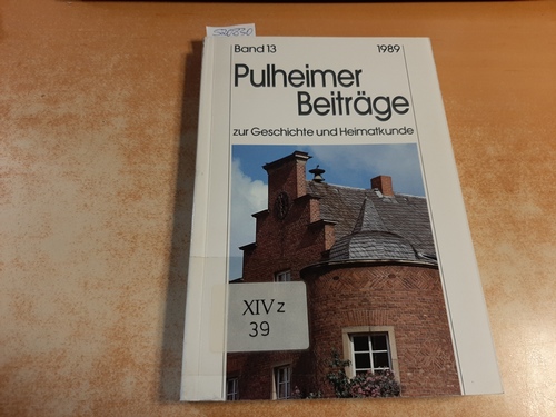 Hermann Daners (Schriftleitung)  Pulheimer Beiträge zur Geschichte und Heimatkunde (Band 13, Jahresgabe 1989) 