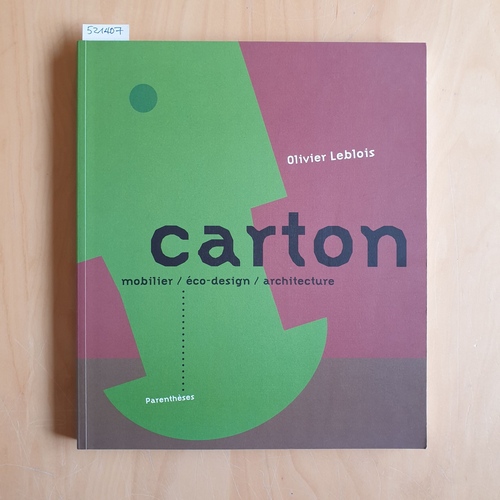 Leblois, Olivier  Carton : Mobilier, éco-design, architecture 