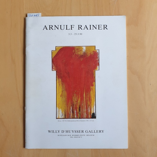 Rainer, Arnulf - d'Huysser, Willy  Arnulf Rainer 3.3 - 25.3.90 