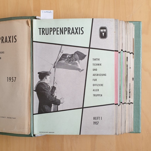   Truppenpraxis 1957: Taktik, Technik und Ausbildung für den Offizier aller Truppen (Heft 1 Bis 12) 
