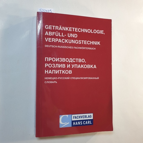 Lengwenat, Eduard  Getränketechnologie, Abfüll- und Verpackungstechnik : deutsch-russisches Fachwörterbuch ; ca. 17000 Fachbegriffe 