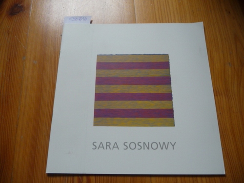 Sosnowy, Sara and William Corbett  Sara Sosnowy: Drawings - February 5th-March 20, 1999 