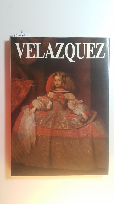 Velázquez, Diego Rodríguez de Silva y ; Alcolea i Blanch, Santiago [Mitarb.]  Velázquez 