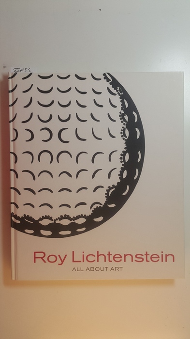 Diverse  Roy Lichtenstein : all about art 