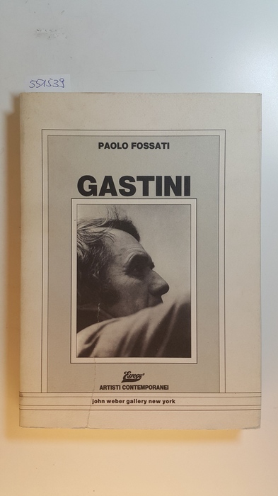 Fossati, Paolo  Marco Gastini. 