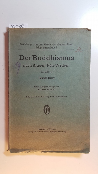 Hardy, Edmund  Der Buddhismus nach älteren PÄ?li-Werken 