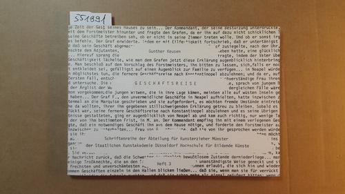 Keusen, Gunther  Geschäftsreise : ein magisches Lehrstück zum 200. Geburtstag von Heinrich von Kleist anstelle einer Immatrikulationsrede in Auszügen vorgetragen am 18. Oktober 1977 in d. Abt. für Kunsterzieher Münster 