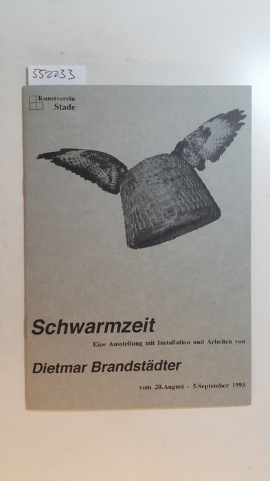 Brandstädter, Dietmar  Schwarmzeit. Eine Ausstellung mit Installation und Arbeiten von Dietmar Brandstädter vom 20. August - 5. September 1993. 