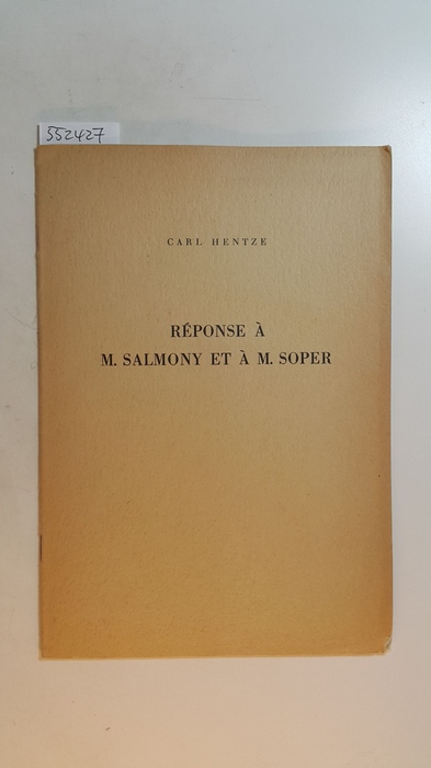 Carl Hentze  Réponse à M. Salmony et á M. Soper 