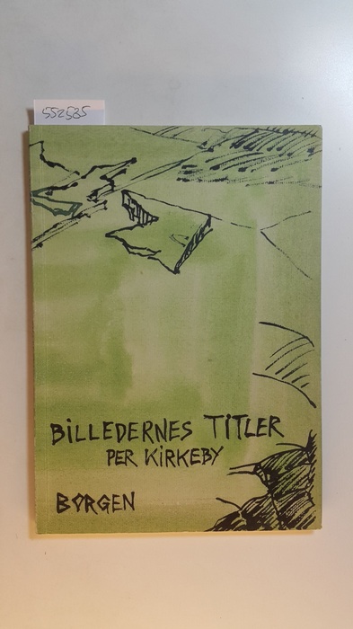 Per Kirkeby  Billedernes titler (Danish Edition) 
