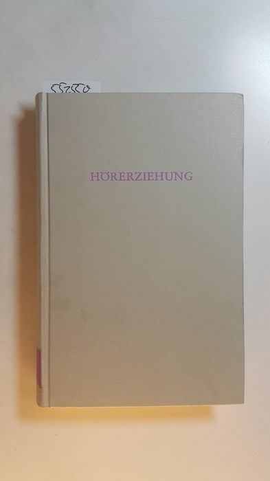Dopheide, Bernhard [Hrsg.]  Hörerziehung 