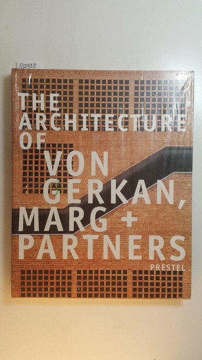 Zukowsky, John [Hrsg.]  The architecture of Von Gerkan, Marg + Partners 