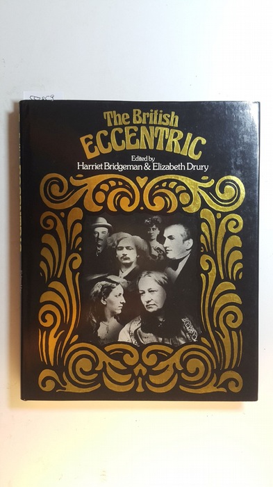Harriet Bridgeman ; Elizabeth Drury [Hrsg.]  British Eccentric 