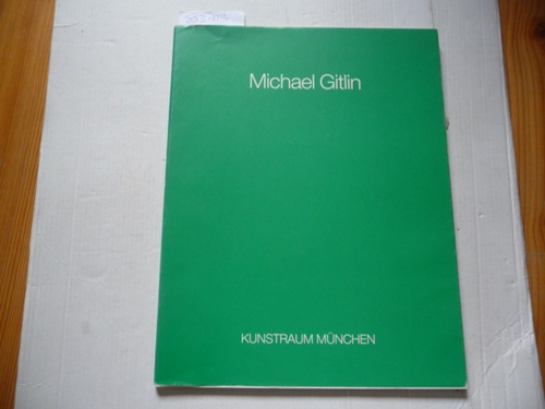Gitlin, Michael [Ill.] ; Tacke, Christine [Bearb.]  Michael Gitlin : (anlässl. d. Ausstellungen im April/Mai 1986) 