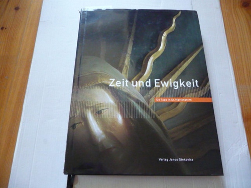 Oexle, Judith [Hrsg.]  Zeit und Ewigkeit : 128 Tage in St. Marienstern ; Ausstellungskatalog 