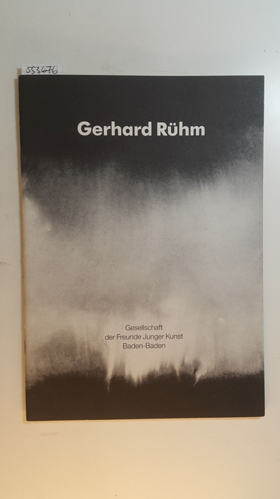Rühm, Gerhard ; Hüppi, Alfonso  Gerhard Rühm : 6.5. - 4.6.1989 Gesellschaft der Freunde Junger Kunst Baden-Baden 