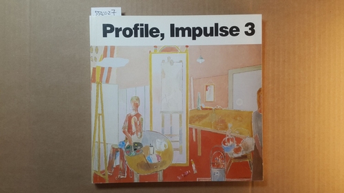 Diverse  PROFILE, IMPULSE 3 - Niedersächsische Künstlerstipendiaten 1985 Bis 1987 