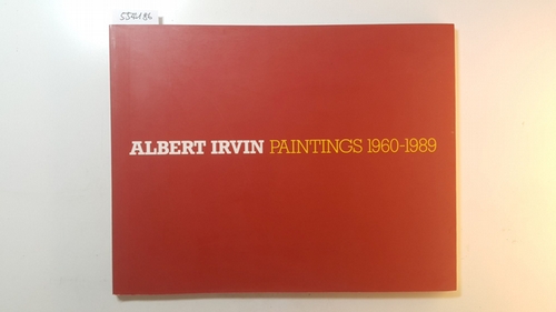 Moorhouse, Paul  Albert Irvin Paintings 1960-1989 