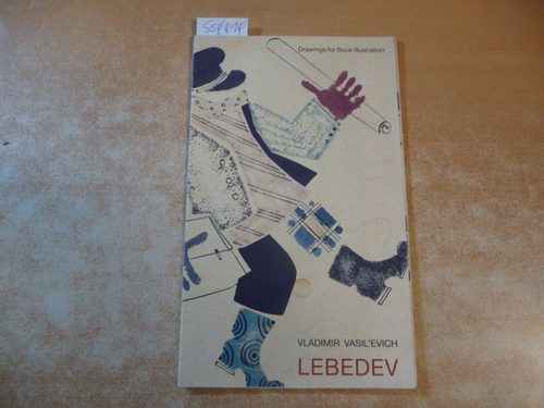 Diverse  Vasil'Evich Vladimir Lebedev: Drawings for Book Illustration 