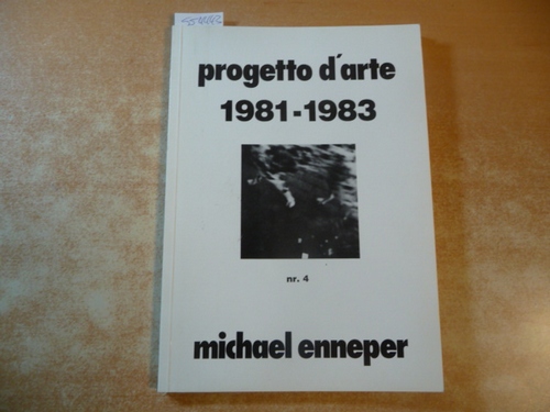 Enneper, Michael  Progetto d'arte Nr. 4, 1981-1983 - dokumente meiner existenz, vergängliche spuren meiner arbeit, orte zu denen ich zurückkehren kann 