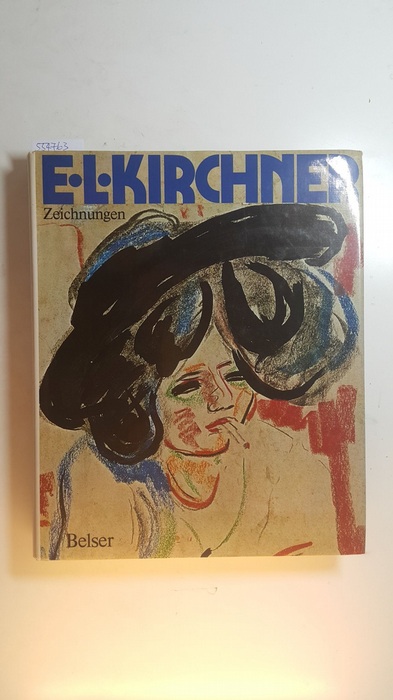 Kirchner, Ernst Ludwig ; Zoege von Manteuffel, Claus [Mitarb.]  Zeichnungen und Pastelle 