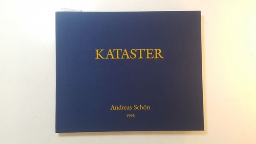 Schön, Andreas [Hrsg.]  KATASTER 