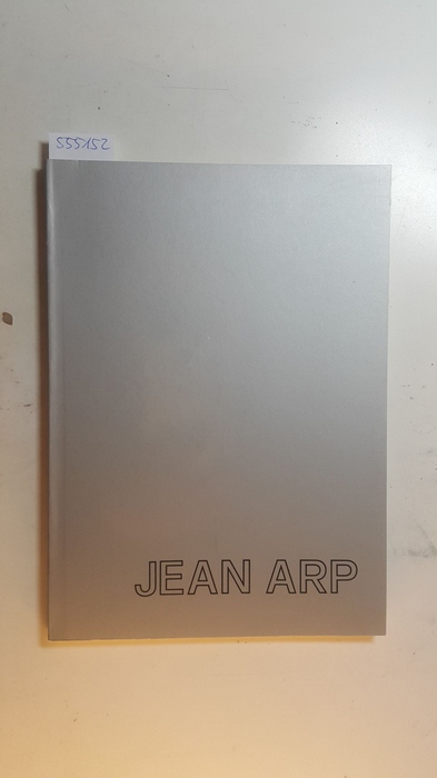 Diverse  Jean Arp, Galerie Sapone Nice 1981 