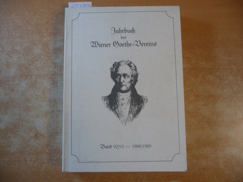 Herbert Zeman (Hrsg.)  Jahrbuch des Wiener Goethe Vereins : Band 92/93 - 1988/1989 