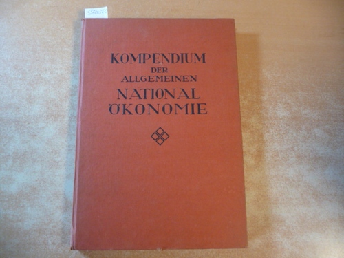 Stegmüller, Dr.Alfred  Kompendium der allgemeinen Nationalökonomie 
