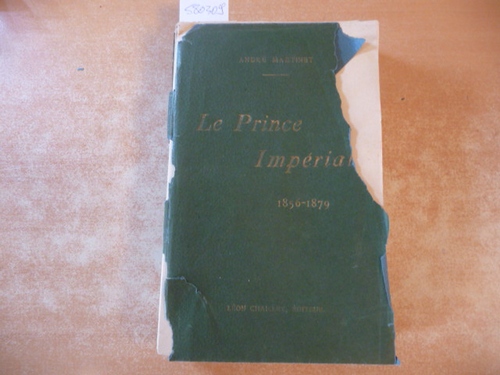 Martinet, Andrè  Le Prince Impèrial 1856-1879 