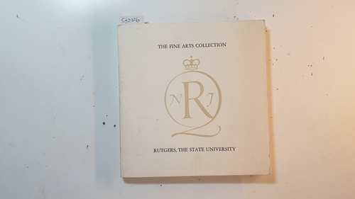 Diverse  Fine Arts Collection of Rutgers, the State University A Selection 
