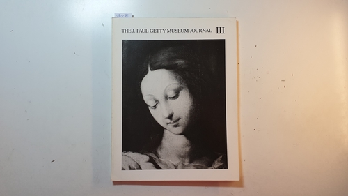 Diverse  J. Paul Getty Museum Journal: Volume 3 