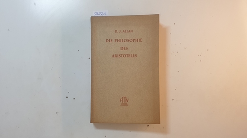 Allan, Donald J. (Verfasser) ; Wilpert, Paul (Mitwirkender)  Die Philosophie des Aristoteles 