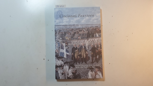 Diverse  Cincinnati Fourteen 1783: Journal of the Society of the Cincinnati, Fall 2004, Volume 40, No. 2 