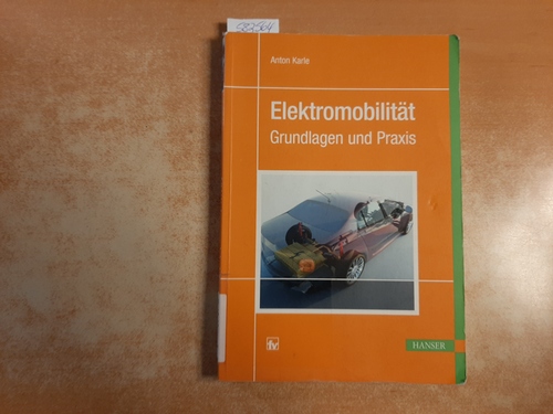 Karle, Anton  Hanser eLibrary Elektromobilität : Grundlagen und Praxis 