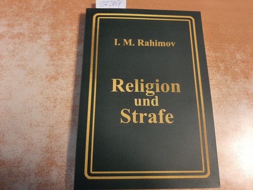 Ragimov, Ilham  Religion und Strafe 
