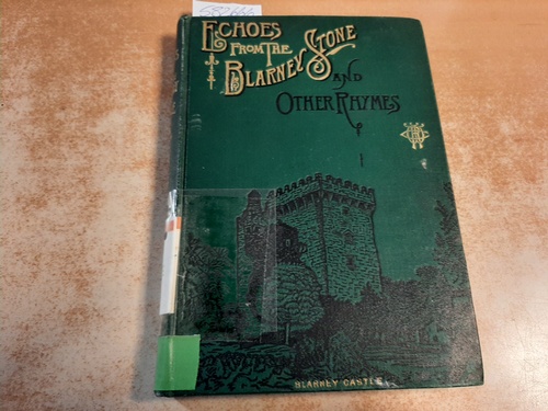 W.C.R. (Robert Creighton Wright)  Echoes From The Blarney Stone And Other Rhymes 
