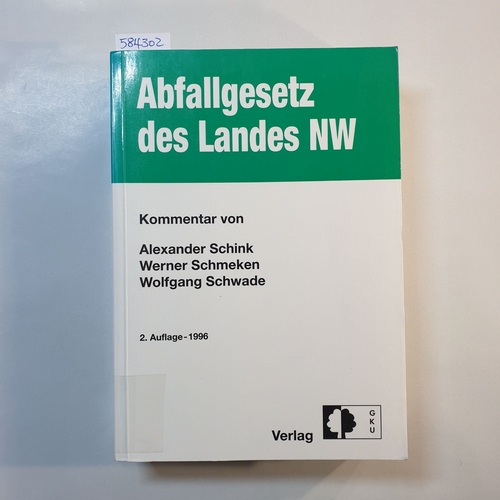 Schink, Alexander, Schmeken, Werner  Landesabfallgesetz NW. Kommentar 