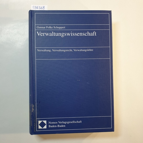 Schuppert, Gunnar Folke  Verwaltungswissenschaft : Verwaltung, Verwaltungsrecht, Verwaltungslehre 