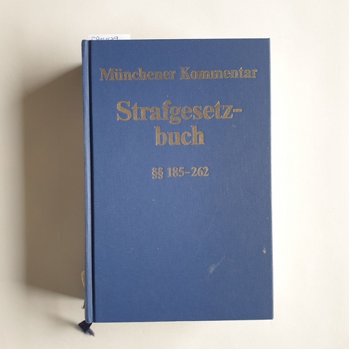 Sander, Günther M. (Herausgeber)  Münchener Kommentar zum Strafgesetzbuch, Teil: Bd. 4., §§ 185 - 262 StGB 