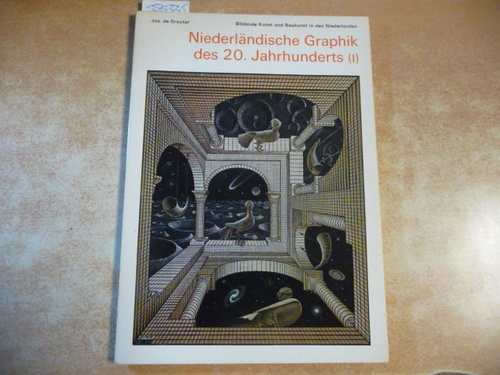 Jos. de Gruyter  Niederländische Graphik des 20. Jahrhunderts (I). 