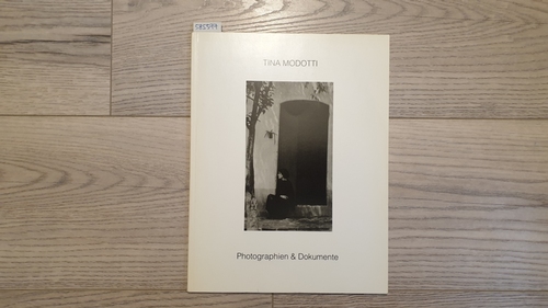Diverse  Modotti, Tina. Photographien & Dokumente. 