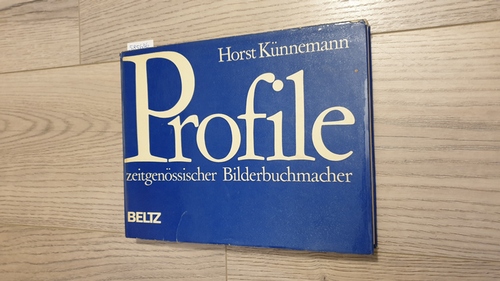 Künnemann, Horst  Profile zeitgenössischer Bilderbuchmacher 