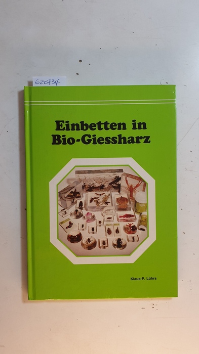 Lührs, Klaus P.  Einbetten in Bio-Giessharz 