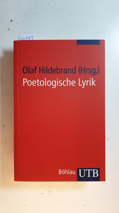 Hildebrand, Olaf [Hrsg.]  Poetologische Lyrik von Klopstock bis Grünbein : Gedichte und Interpretationen (UTB ; 2383) 