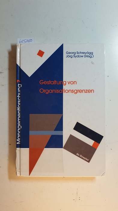Schreyögg, Georg [Hrsg.]  Managementforschung ; 7, Gestaltung von Organisationsgrenzen 
