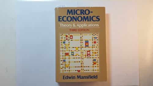 Mansfield, Edwin  Microeconomics: Theory and applications 