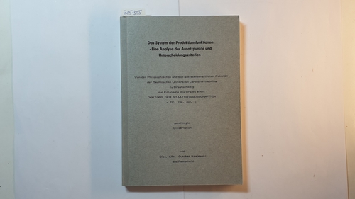 Krajewski, Gunther  Das System der Produktionsfunktionen : Eine Analyse d. Ansatzpunkte u. Unterscheidungskriterien 